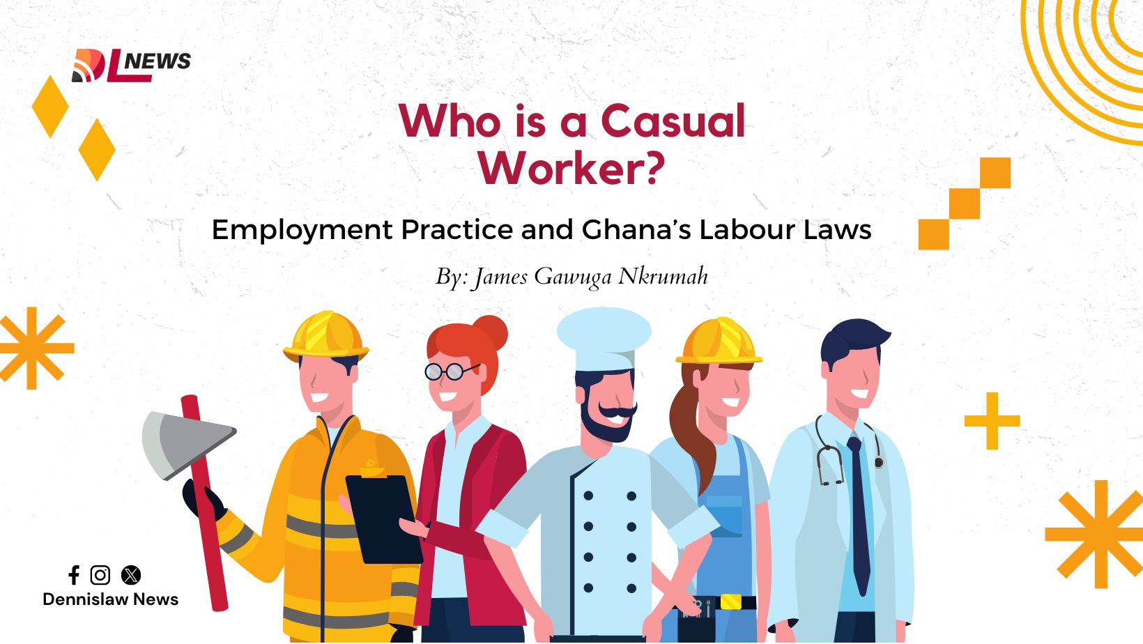 Who is a Casual Worker? Employment Practice and Ghana’s Labour Laws